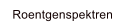 Roentgenspektren