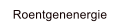 Roentgenenergie